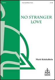 No Stranger Love Two-Part Mixed choral sheet music cover Thumbnail